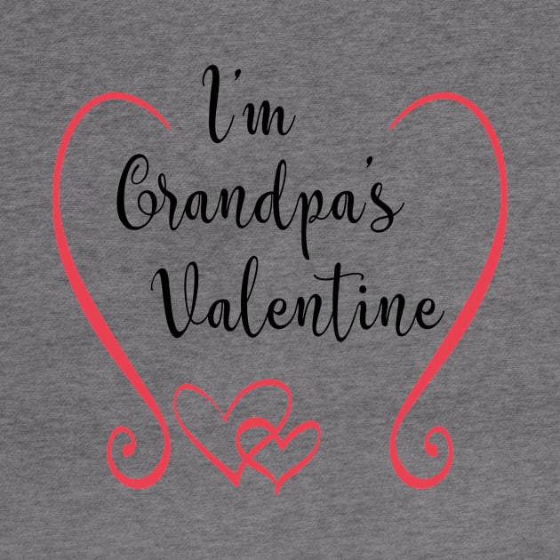 I'm Grandpa's Valentine - Cute Valentine's Day T-shirt for Kids by TeeBunny17